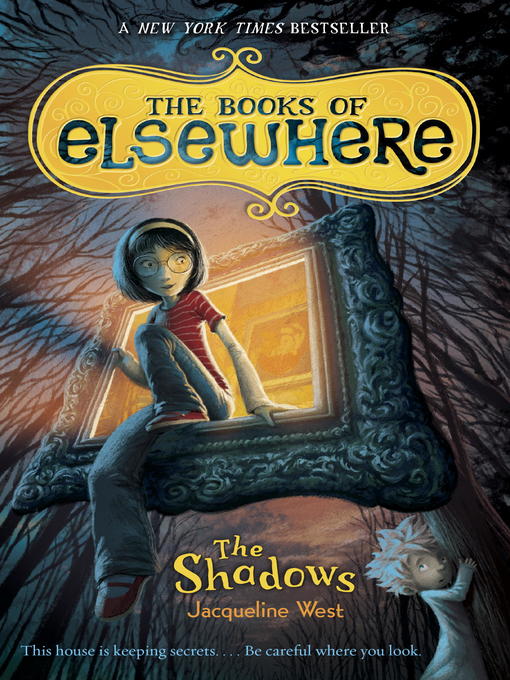 Title details for The Shadows by Jacqueline West - Available